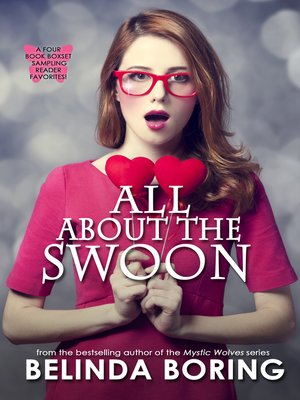 cover image of All About the Swoon Boxset